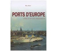 Ports D'europe - L'âge D'or Des Paquebots