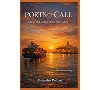 Ports of Call: Stories and Cultures from Every Shore
