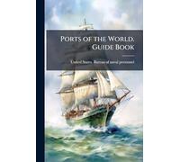 Ports of the World. Guide Book