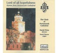 Portsmouth Cathedral Choir - Lord of All Hopfulness