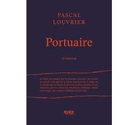 Portuaire - Pascal Louvrier - Kubik Eds - broché - Roman
