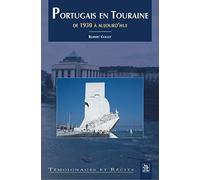 Robert Collet – Portugais en Touraine – De 1930 à aujourd'hui – Broché