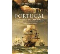 Portugal - A História de uma Nação (Portuguese Edition) [Paperback] Henry Morse Stephens