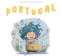Portugal ABC: ABC World Explorers Series