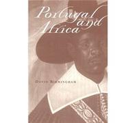Portugal and Africa by David Birmingham David Birmingham (Auteur)
