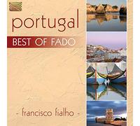 Francisco Fialho - Francisco Fiahlo - Francisco Fialho : Portugal-Best of Fado [Import]