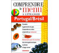 Portugal/Bresil. Comprendre Le Menu A L'Etranger Comprendre le menu à l'étranger - Claudia Fernandes - Gremese - broché - Méthode de langue