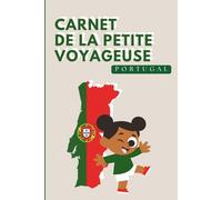 Portugal - Carnet de la Petite Voyageuse | Journal de bord de voyage à Compléter pour Enfants 6-10 Ans | Jeux, Activités et Souvenirs de Vacances: ... - Idée cadeau fille - Cahier de vacances