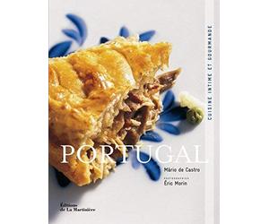 Portugal : Cuisine intime et gourmande de Castro. Mario de (2012) Relié