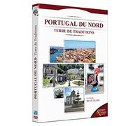 Portugal du Nord : Terres de Traditions