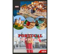 PORTUGAL GUÍA DE VIAJES 2026