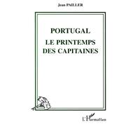 Portugal Le printemps des capitaines - Jean Pailler - L'harmattan - broché - Livre