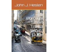 Portugal Smart Travel Safety Guide: Local Insights, Informed Strategies, and Real-world Risk Prevention