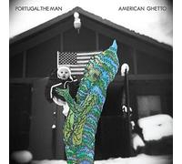 Portugal the Man - American Ghetto [Import]
