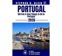 PORTUGAL TRAVEL GUIDE: 150 Fun & Cool Things to Do in Portugal