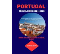PORTUGAL TRAVEL GUIDE 2024-2025