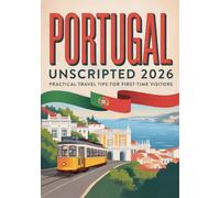 Portugal Travel Guide: What To Know Before You Go To Travel With More Confidence, Avoid Common Pitfalls, And Discover Portugal More Authentically. Portugal Travel Guide & Gifts.