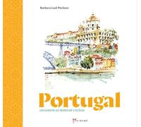 Portugal - Un jardin au bord de l'océan Barbara Luel Pecheur (Auteur)