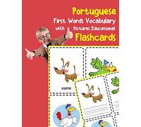 Portuguese First Words Vocabulary with Pictures Educational Flashcards: Fun flash cards for infants babies baby child preschool kindergarten toddlers and kids