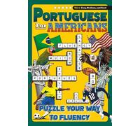 PORTUGUESE FOR AMERICANS: Puzzle Your Way to Fluency, Learn Faster Through Fun and Challenging Activities