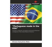 “Portuguese made in the USA”: A study on linguistic innovations produced by Brazilian immigrants in the United States of America