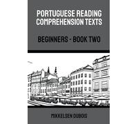 Portuguese Reading Comprehension Texts: Beginners - Book Two