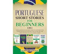 Portuguese Short Stories For Beginners 5 In 1