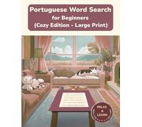 Portuguese Word Search for Beginners: Large Print Puzzles for Relaxed Learning