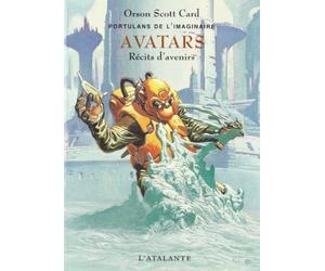 Portulans de l'imaginaire, tome 2 : Avatars - Récits d'avenir