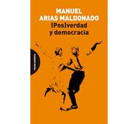 (Pos)verdad y democracia
