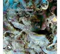 Posadas : Liturgia fractal. Quatuor Diotima.