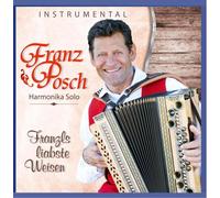 Posch,Franz - Franzls Liabste Weisen