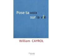 Pose ta voix sur la vie