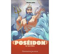 Poséidon le terrible - Martine Laffon - Flammarion Jeunesse Pere Castor - Poche - Roman junior