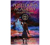 Poseidon's Academy And The Deadly Disease