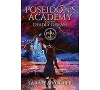 Poseidon's Academy And The Deadly Disease