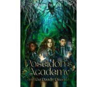 Poseidon's Academy and the Deadly Disease: A Magic Boarding School Series