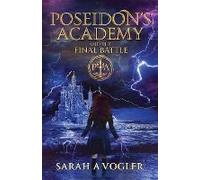 Poseidon's Academy And The Final Battle