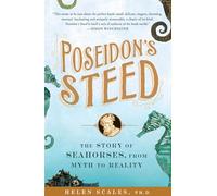 Poseidon's Steed: The Story of Seahorses, From Myth to Reality