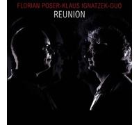 Florian Poser et Klaus Ignatzek – Reunion – Acoustic