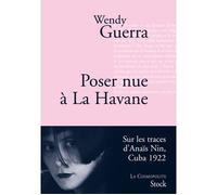 Poser nue à la Havane - Wendy Guerra - Stock - broché - Roman
