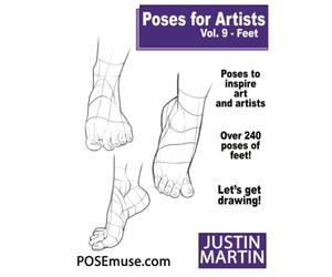 Poses for Artists Volume 9 Feet: An Essential Reference for Figure Drawing and the Human Form (Inspiring Art and Artists)