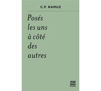 Posés les uns à coté des autres - Charles-Ferdinand Ramuz - Zoe - Poche - Roman