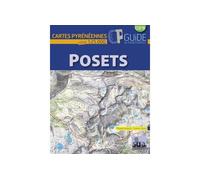 Posets - cartes pyreneennes - Cartes Pyrénéennés Echelle 1 : 25 000 - Miguel Angulo - SUA - Guide