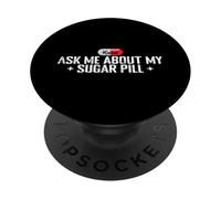 Posez-Moi des Questions sur Le Sarcasme de ma Pilule à Sucre PopSockets PopGrip Adhésif