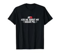 Posez-Moi des Questions sur Le Sarcasme de ma Pilule à Sucre T-Shirt Graphique avec Valeur