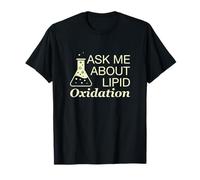 Posez-Moi des Questions sur l'oxydation des lipides : Un praticien des Sciences Alimentaires Amusant T-Shirt