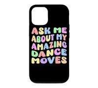 Posez-Moi des Questions sur Mes Incroyables mouvements de Danse Funny Retro Groovy Cool Coque pour iPhone 12/12 Pro
