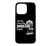 Posez-Moi des Questions sur Mon Habitude de Fumer BBQ Grill Funny Meat Lovers Coque pour iPhone 15 Pro Max