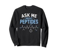 Posez-Moi Une Question sur Peptides Fitness Science Biohacking Funny Gym Sweatshirt